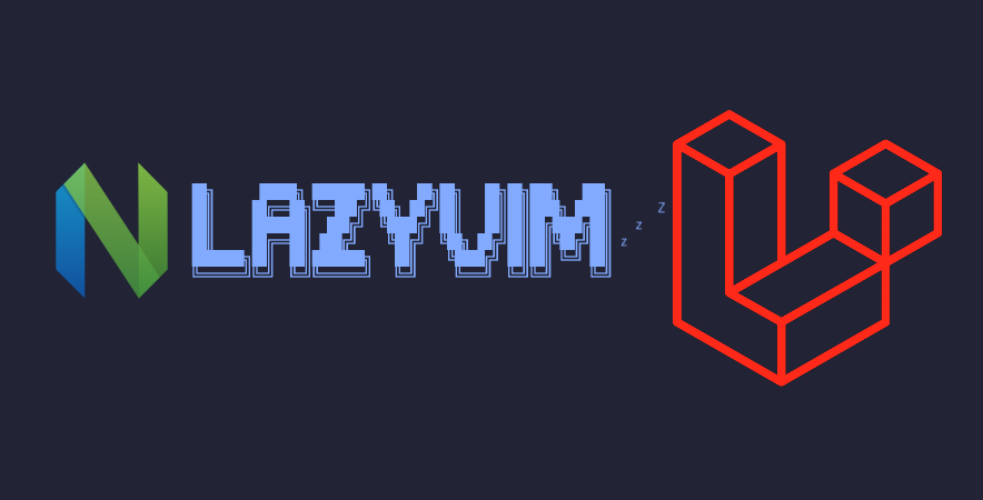LazyVim Laravel Setup Guide - Custom Configs for Fullstack PHP Development | Neovim IDE